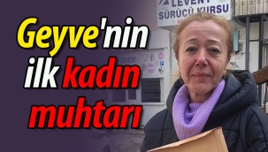 Geyve'nin ilk bayan muhtarı