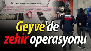 Geyve'de zehir operasyonu!