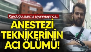 Sakaryalı anestezi teknikerinin acı ölümü!