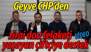 CHP Geyve'den zirai don felaketi yaşayan çiftçiye destek