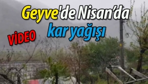 Geyve'de Nisan'da kar yağışı