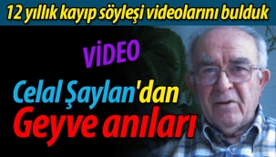 Celal Şaylan'dan Geyve anıları (VİDEO)