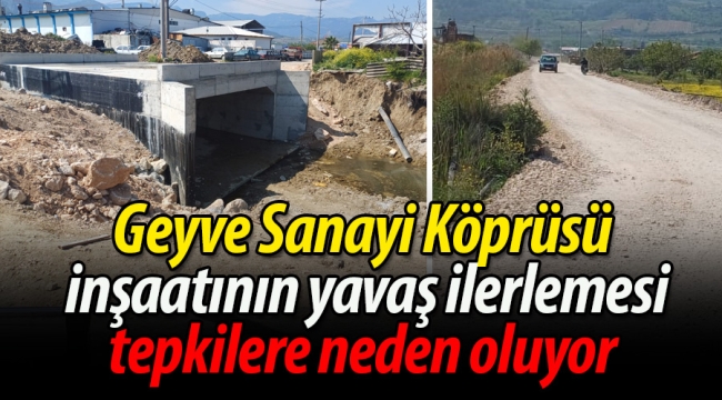 Geyve'de bitmeyen köprü inşaatı vatandaşı bıktırdı