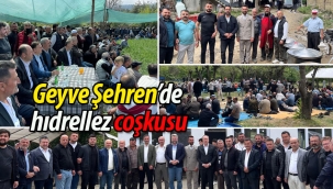Geyve Şehren'de Hıdırellez Coşkusu