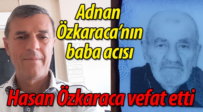 Hasan Özkaraca vefat etti