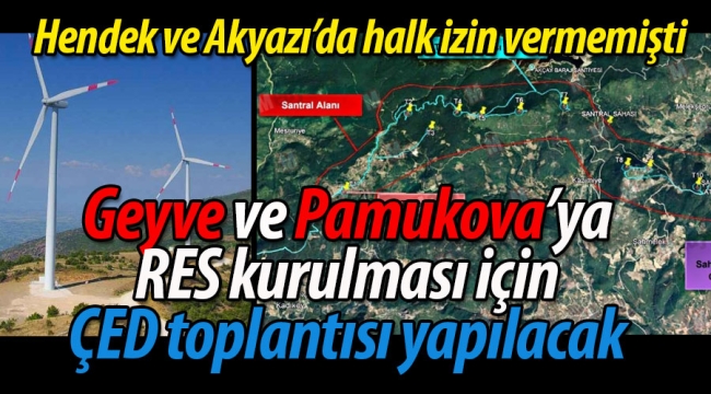 Hendek ve Akyazı'da izin verilmedi, şimdi gözler Geyve ve Pamukova'da