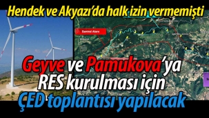Hendek ve Akyazı'da izin verilmedi, şimdi gözler Geyve ve Pamukova'da