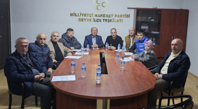 MHP Geyve ilçe teşkilatı aylık yönetim kurulu toplantısını yaptı