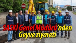 SASKİ Genel Müdürü'nden Geyve ziyareti