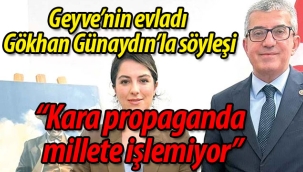 Geyve'nin evladı Gökhan Günaydın gündemi yorumladı