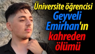 Geyveli Emirhan'ın kahreden ölümü