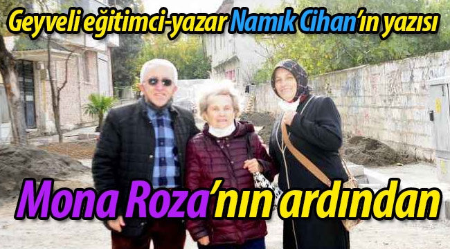 Mona Roza'nın ardından
