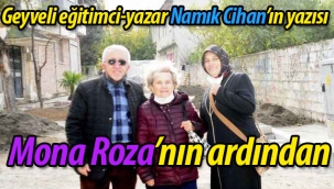 Mona Roza'nın ardından