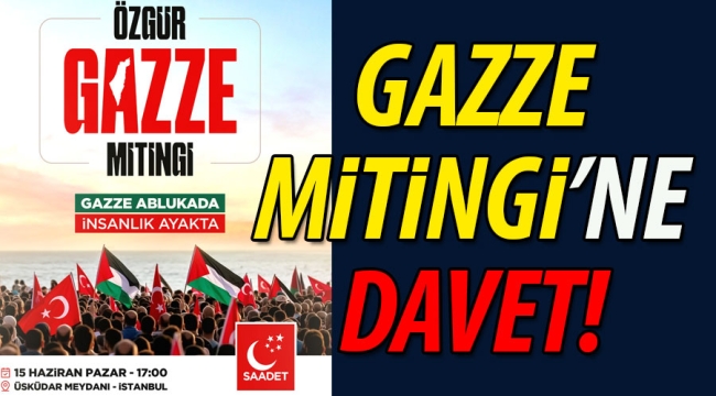 SP'den Gazze Mitingi'ne davet