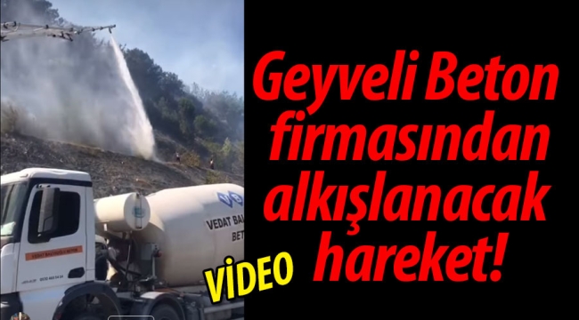 Geyveli Beton firmasından alkışlanacak hareket!