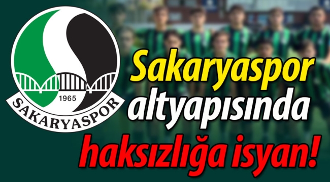 Sakaryaspor altyapısında haksızlığa isyan!