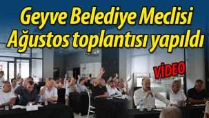 Geyve Belediye Meclisi, Ağustos ayı toplantısı yapıldı