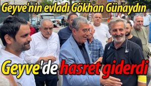 Geyve'nin evladı Gökhan Günaydın, Geyve'de hasret giderdi