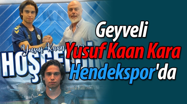 Geyveli Yusuf Kaan Kara, Hendekspor'da