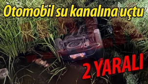 Otomobil su kanalına uçtu; 2 yaralı