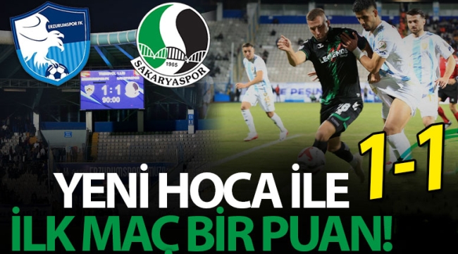 Sakaryaspor, Erzurum'dan  puanla dönüyor!