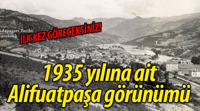 1935 yılına ait Alifuatpaşa fotoğrafı