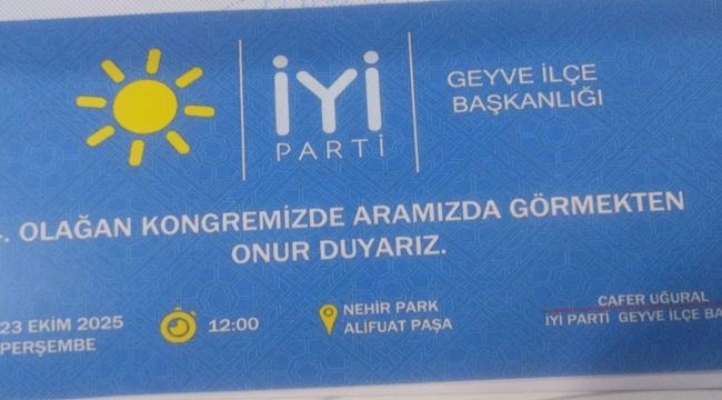 Geyve İYİ Parti'den kongreye davet