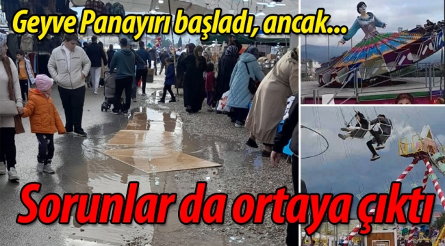 Geyve Panayırı başladı, ancak... Sorunlar da ortaya çıktı