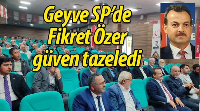 Geyve SP'de Fikret Özer güven tazeledi