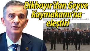 Dikbayır'dan kaymakam Güven'e eleştiri