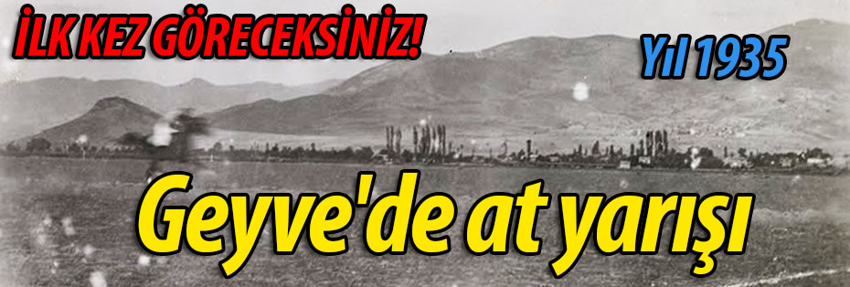 Geyve'de bir zamanlar at yarışı