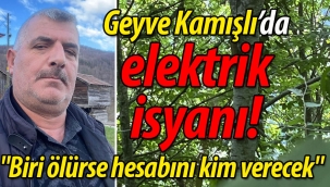 Geyve Kamışlı'da elektrik isyanı! 