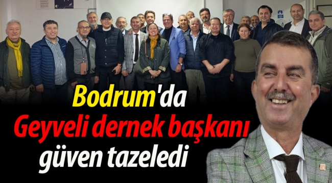 Bodrum'da Geyveli Başkan güven tazeledi