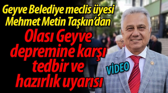 Mehmet Metin Taşkın'dan deprem uyarısı
