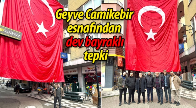 Geyve Camikebir esnafından bayrak tepkisi