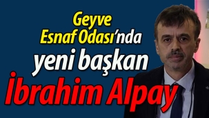 Geyve Esnaf Odası'nda yeni başkan İbrahim Alpay