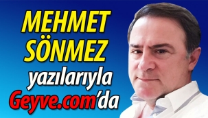 Mehmet Sönmez yazılarıyla Geyve.com'da