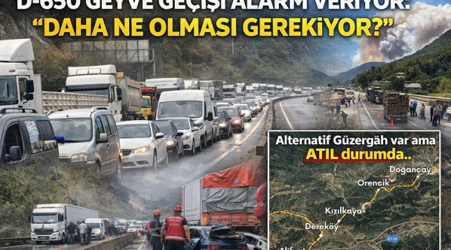 D-650 Geyve Geçişi Alarm Veriyor!