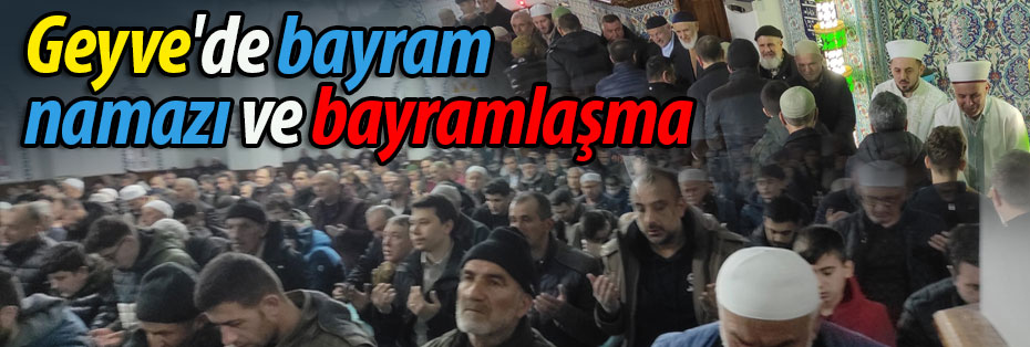 Geyve'de bayram sevinci