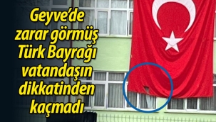 Geyve'de zarar gören Türk Bayrağı vatandaşın dikkatinden kaçmadı