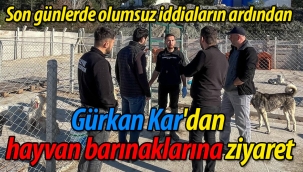 Gürkan Kar'dan hayvan barınaklarına ziyaret