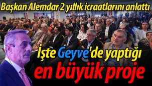 Başkan Alemdar 2 yıllık icraatını anlattı.. İşte Geyve'de yaptığı en büyük proje