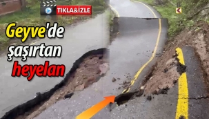 Geyve'de heyelan sonrası şaşırtan manzara