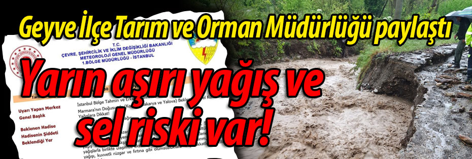 Sel, su baskını ve doluya dikkat!