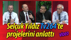 Başkan Selçuk Yıldız, Tv264'te projelerini anlattı