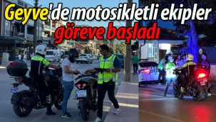 Geyve'de motosikletli ekipler göreve başladı