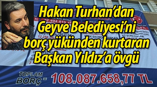 Hakan Turhan'dan Başkan Yıldız'a övgü