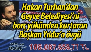Hakan Turhan'dan Başkan Yıldız'a övgü