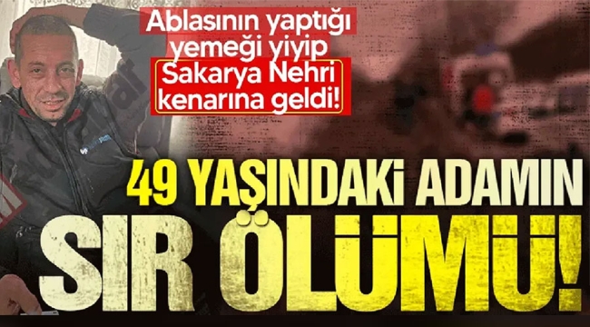 49 yaşındaki adamın sır ölümü