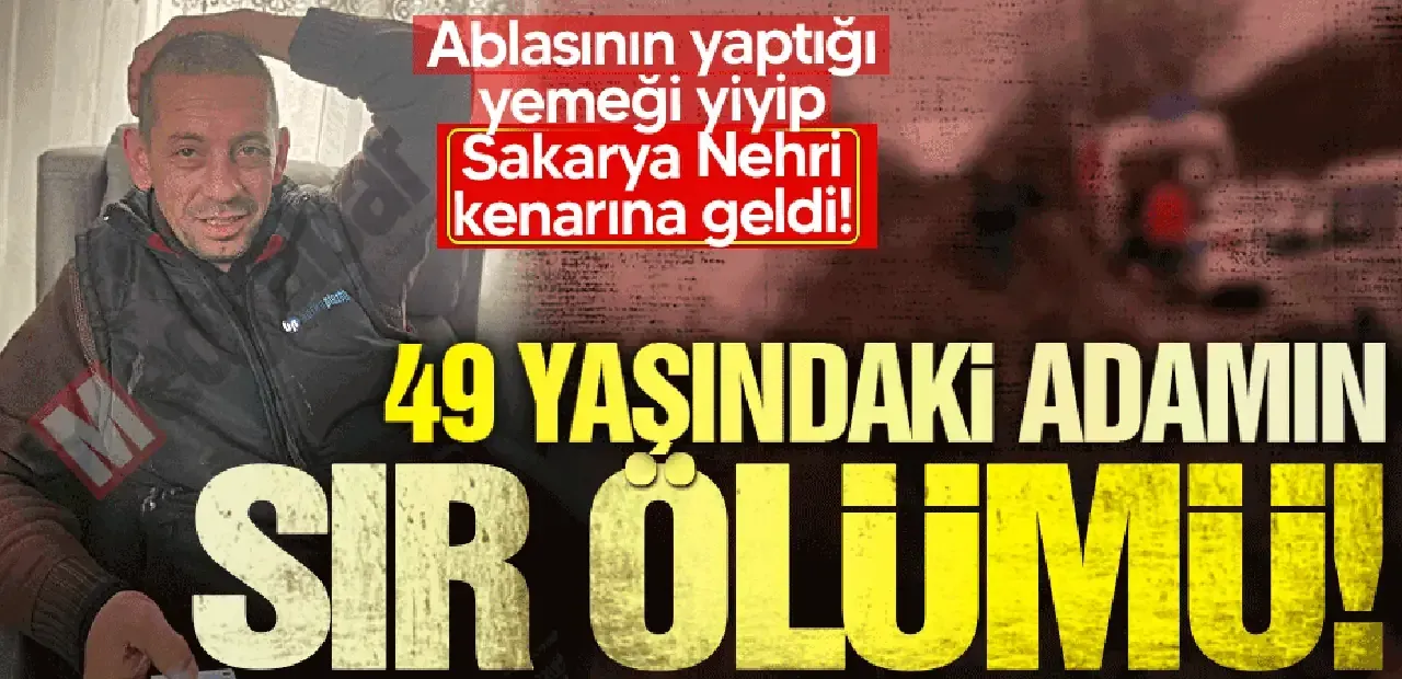 49 yaşındaki adamın sır ölümü